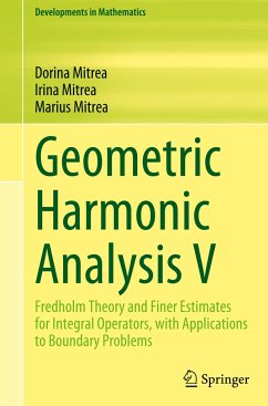 Geometric Harmonic Analysis V - Mitrea, Dorina;Mitrea, Irina;Mitrea, Marius