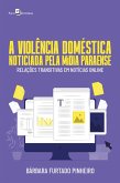 A violência doméstica noticiada pela mídia paraense (eBook, ePUB)