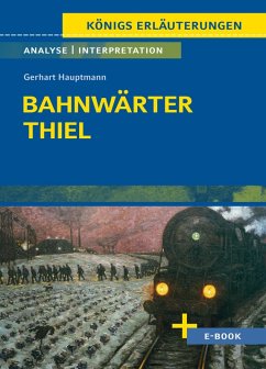Bahnwärter Thiel von Gerhart Hauptmann - Textanalyse und Interpretation (eBook, ePUB) - Hauptmann, Gerhart