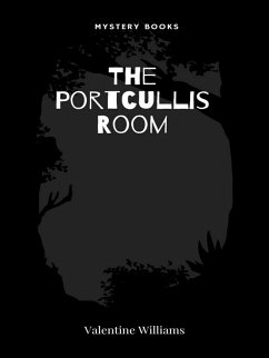 The Portcullis Room (eBook, ePUB) - Williams, Valentine