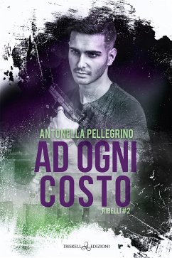 Ad ogni costo (eBook, ePUB) - Pellegrino, Antonella