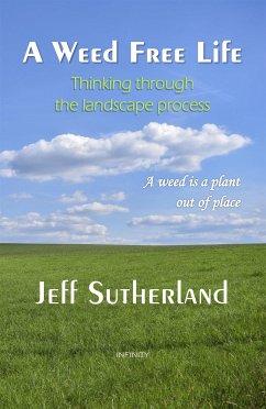 A Weed Free Life (eBook, ePUB) - Sutherland, Jeff