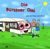 Die Bürstner Omi und der Traum vom Glück