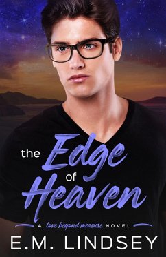 The Edge of Heaven (Love Beyond Measure, #1) (eBook, ePUB) - Lindsey, E. M.