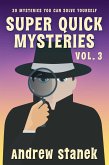 Super Quick Mysteries, Volume 3 (eBook, ePUB)