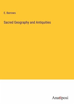 Sacred Geography and Antiquities - Barrows, E.
