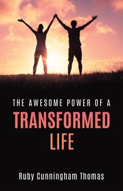 The Awesome Power of a Transformed Life - Thomas, Ruby Cunningham