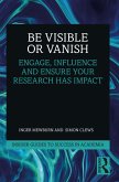 Be Visible Or Vanish (eBook, PDF)