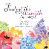 Finding the strength in me - Bild 1