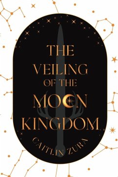 The Veiling of the Moon Kingdom - Zura, Caitlin