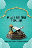 Kur'an'¿ Nas¿l Tefsir Etmeliyiz