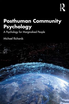 Posthuman Community Psychology (eBook, PDF) - Richards, Michael