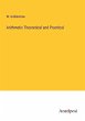 Arithmetic Theoretical and Practical - Bild 1