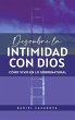 Descubre La Intimidad Con Dios - Bild 1