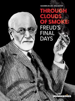 Through Clouds of Smoke: Freud's Final Days - Leclair, Suzanne