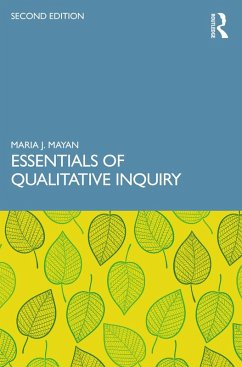 Essentials of Qualitative Inquiry (eBook, ePUB) - Mayan, Maria J.