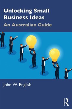 Unlocking Small Business Ideas (eBook, PDF) - English, John W.