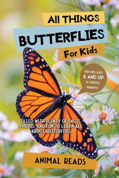 All Things Butterflies For Kids - Reads, Animal