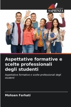 Aspettative formative e scelte professionali degli studenti - Farhati, Mohsen