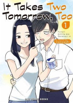 It Takes Two Tomorrow, Too Volume 1 - Suzuyuki