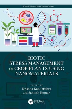 Biotic Stress Management of Crop Plants using Nanomaterials (eBook, ePUB)