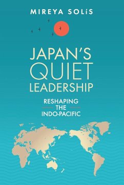 Japan's Quiet Leadership - Solis, Mireya