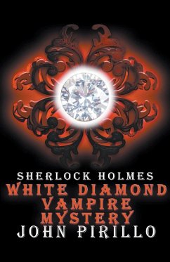 Sherlock Holmes, White Diamond Mystery - Pirillo, John