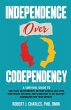 INDEPENDENCE OVER CODEPENDENCY - Bild 1