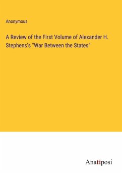 Cover A Review of the First Volume of Alexander H. Stephens's 