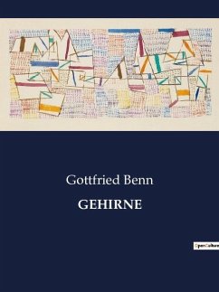 GEHIRNE - Benn, Gottfried