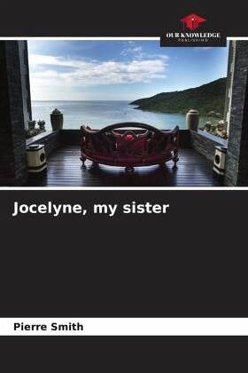 Jocelyne, my sister