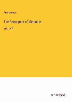 The Retrospect of Medicine - Anonymous