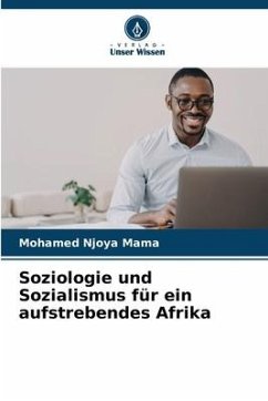 Soziologie und Sozialismus für ein aufstrebendes Afrika - Njoya Mama, Mohamed