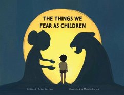 The Things We Fear as Children - Harrison, Peter