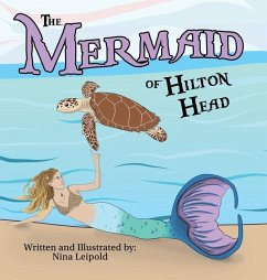 The Mermaid of Hilton Head - Leipold, Nina
