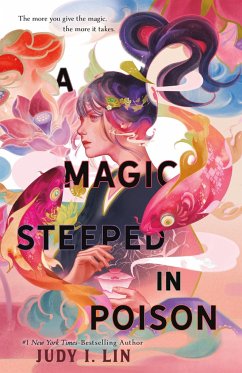 A Magic Steeped in Poison - Lin, Judy I.