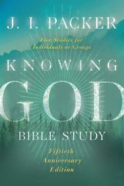 Knowing God Bible Study - Packer, J. I.
