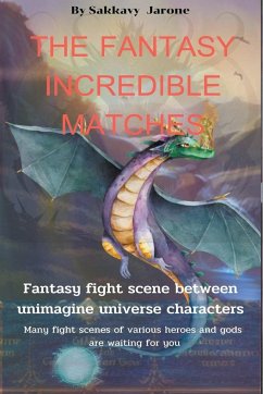The Fantasy Incredible Matches - Jarone, Sakkavy