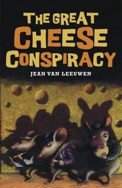 The Great Cheese Conspiracy - Leeuwen, Jean Van