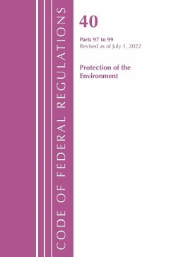 Code of Federal Regulations, Title 40 Protection of the Environment 96-99, Revised as of July 1, 2021 - Office Of The Federal Register (U.S.)