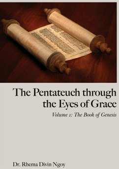 The Pentateuch through the Eyes of Grace - Ngoy, Rhema Divin