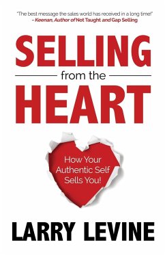 Selling from the Heart - Levine, Larry