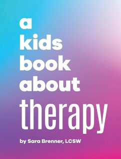 A Kids Book About Therapy - Brenner, Sara