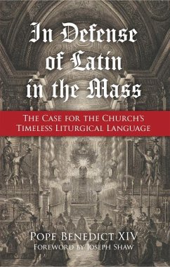 In Defense of Latin in the Mass - Pope Benedict XIV