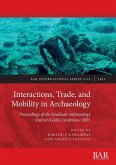 Interactions, Trade, and Mobility in Archaeology