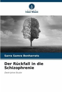 Der Rückfall in die Schizophrenie - Benharrats, Sarra Samra