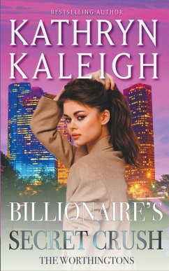 Billionaire's Secret Crush - Kaleigh, Kathryn