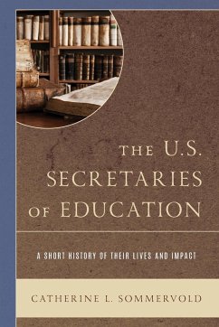 The U.S. Secretaries of Education - Sommervold, Catherine L.