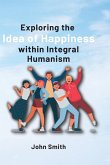 Exploring the Idea of Happiness within Integral Humanism