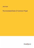 The Annotated Book of Common Prayer